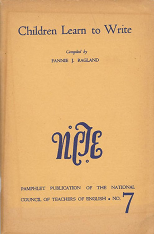 Children Learn to Write (National Council of Teachers of English, Pamphlet 7)
