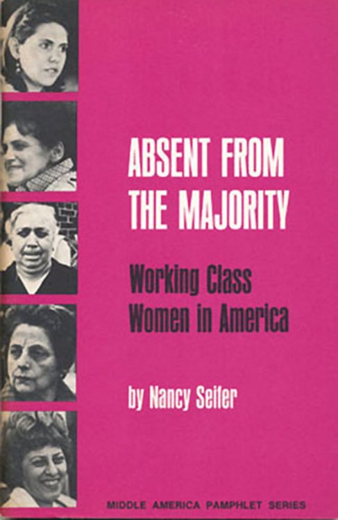 Absent From the Majority: Working Class Women in America