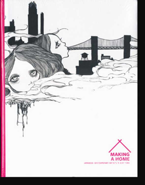 Making a Home Japanese Contemporary Artists in New York (Japan Society Series)