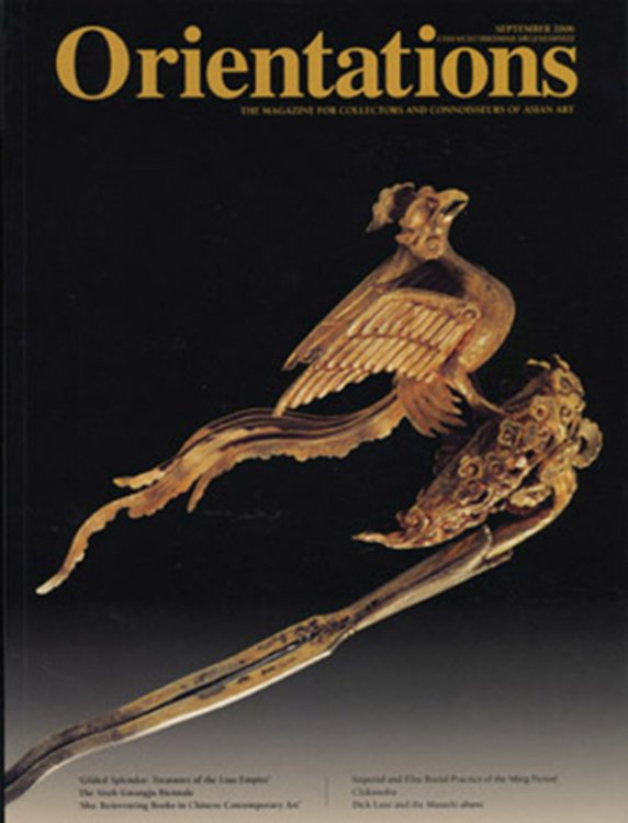 Orientations: The Magazine for Collectors and Connoisseurs of Asian Art (Volume 37, Number 6, September 2006)