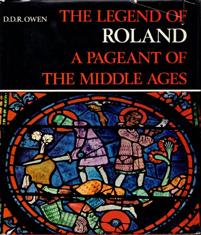 The Legend of Roland: A Pageant of the Middle Ages
