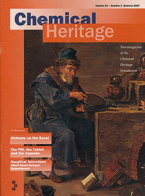 Chemical Heritage (Volume 22, No. 2, Summer 2004)