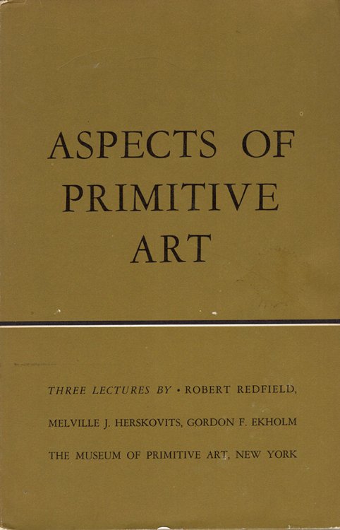 Aspects of Primitive Art: 3 Lectures