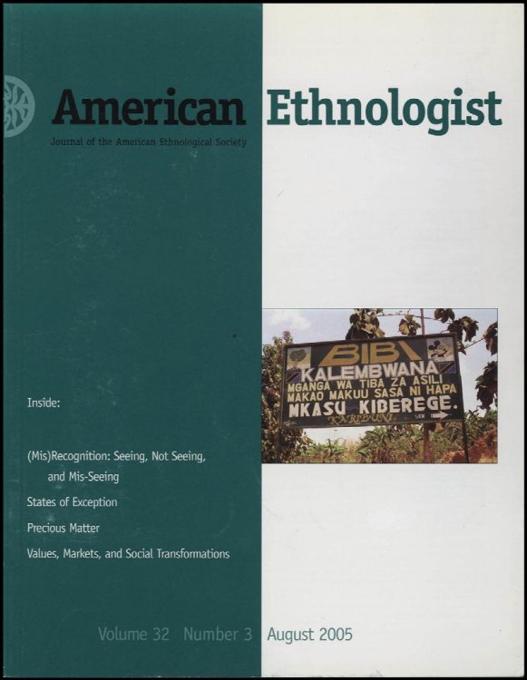 American Ethnologist (Volume 32, No. 3, August 2005)