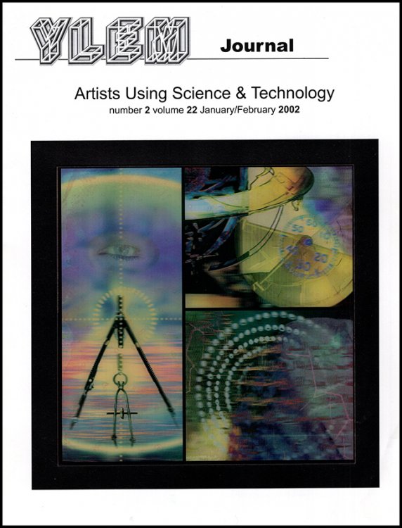 Ylem Journal: Artists Using Science and Technology (Number 2, Volume 22, February 2002)