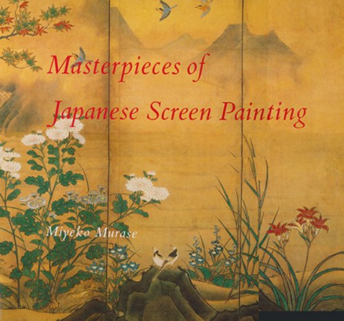 Masterpieces of Japanese Screen Painting: The American Collections