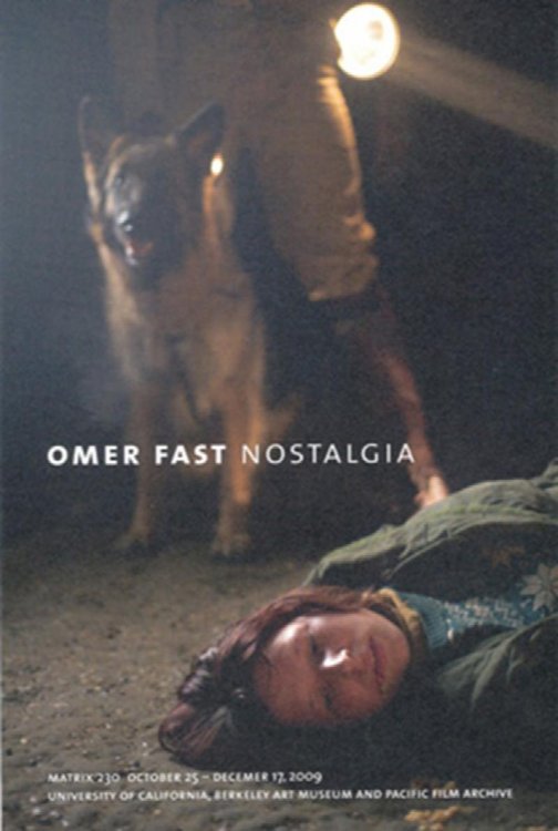 Omer Fast: Nostalgia (Gallery Guide: Matrix 230)