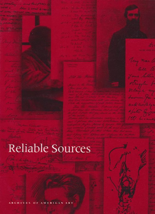 Reliable Sources: From the Archives of American Art