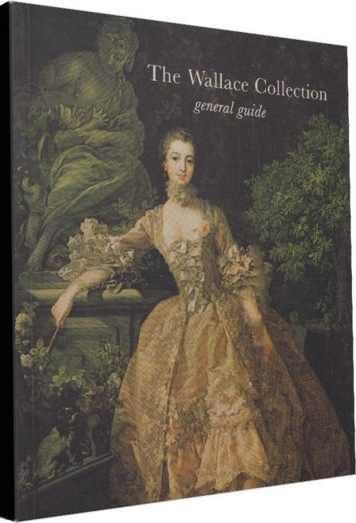 The Wallace Collection: General Guide