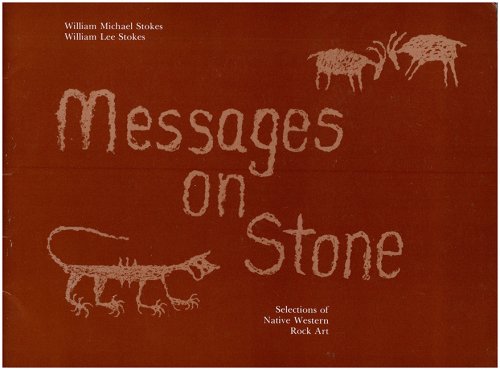 Messages on Stone: Selections of Native Western Rock Art