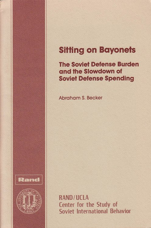 Sitting on Bayonets: The Soviet Defense Burden and the Slowdown of Soviet Defense Spending (JRS-01)