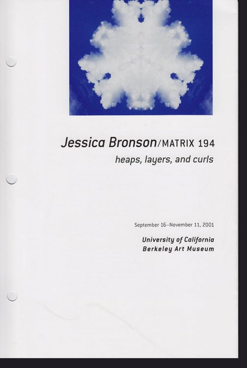 Jessica Bronson: Heaps, Layers, and Curls (Matrix 194)