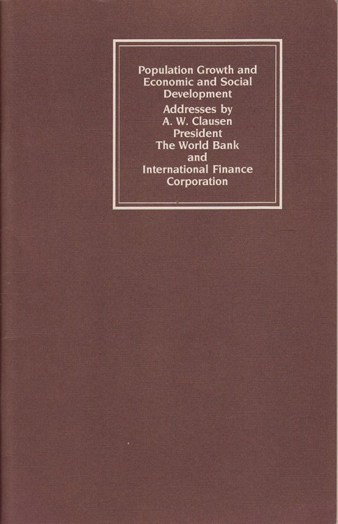 Population Growth and Economic and Social Development: Two Addresses by A. W. Clausen