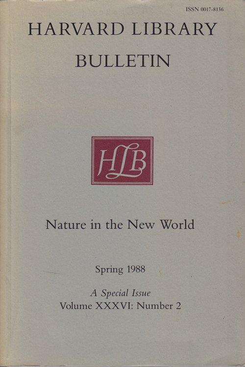 Nature in the New World (Harvard Library Bulletin, Vol XXXVI, No. 2, Spring 1988)