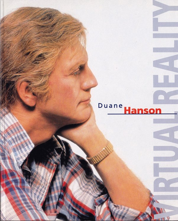 Duane Hanson: Virtual Reality