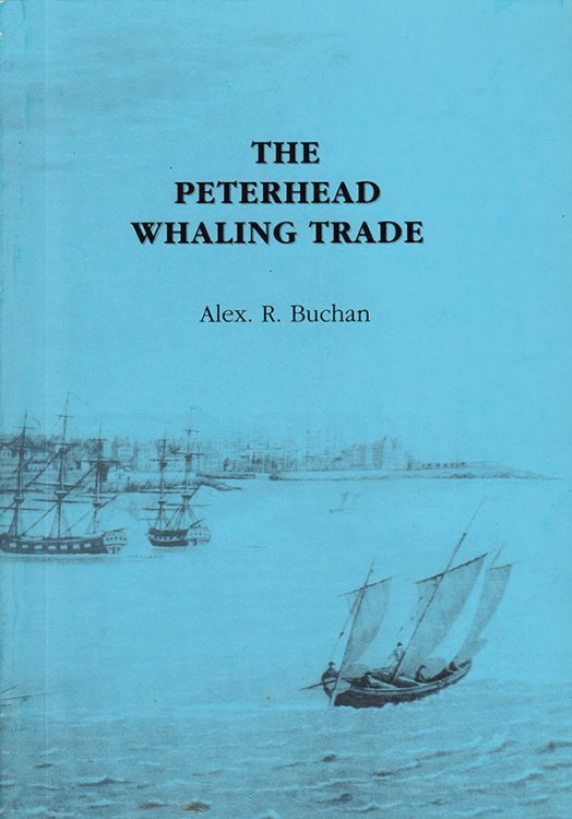 The Peterhead Whaling Trade