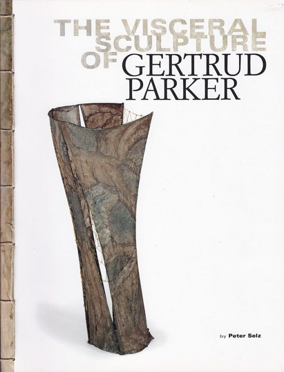 The Visceral Sculpture of Gertrud Parker
