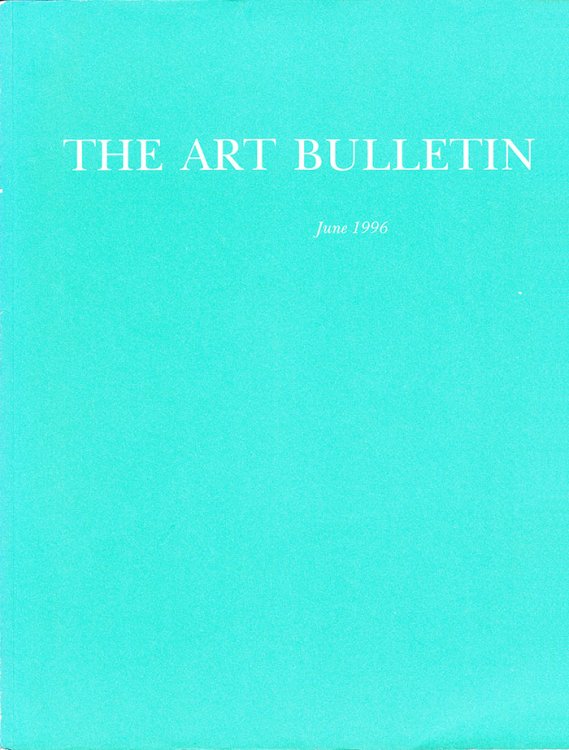 The Art Bulletin (Volume LXXVIII, Number 2, June 1996)