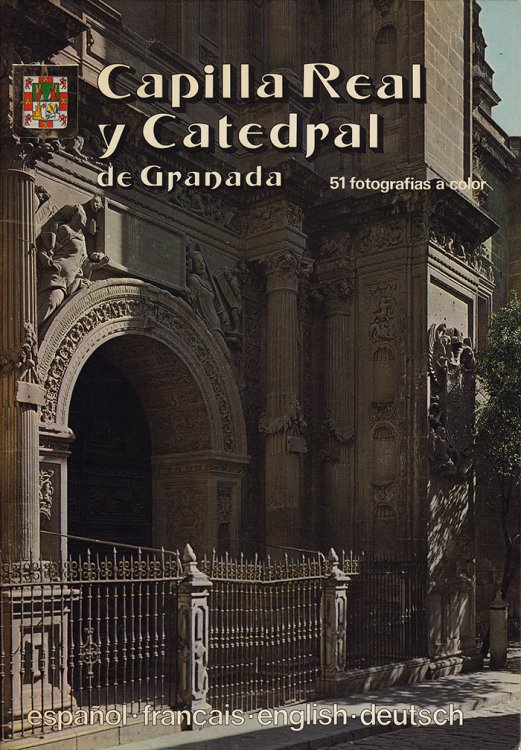 Capilla Real Y Catedral De Granada (Serie monografias 