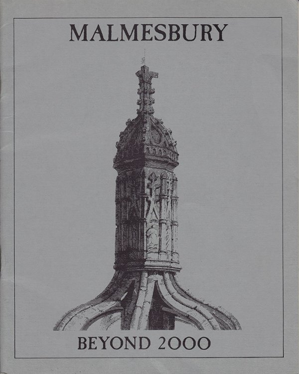 Malmesbury Beyond 2000: Yesterday Today Tomorrow
