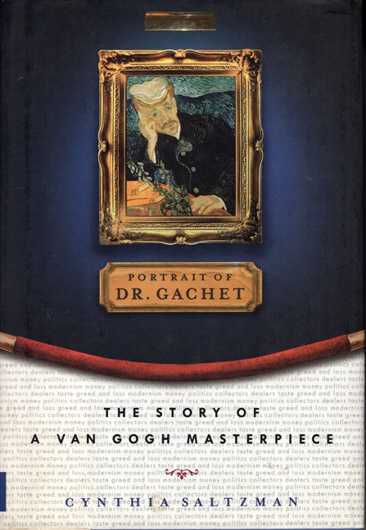 Portrait of Dr. Gachet: The Story of a Van Gogh Masterpiece