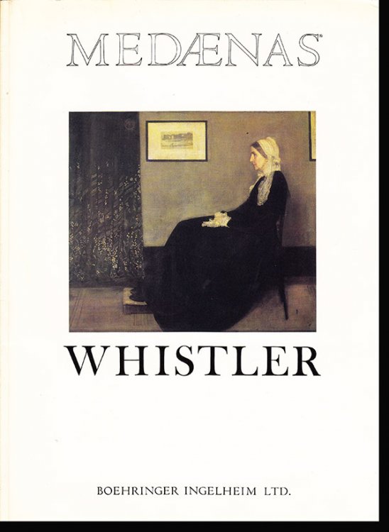 Whistler: A Medaenas Monograph on the Arts produced with The Artist's Limited Edition