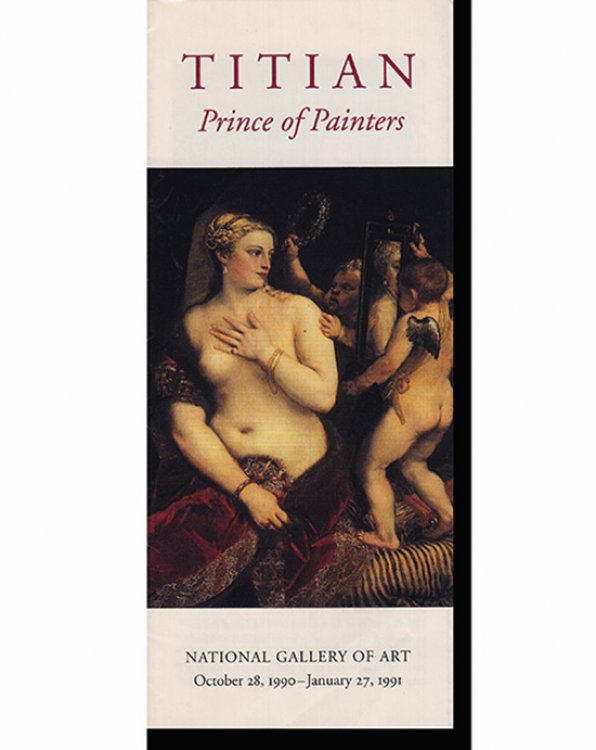 Titian: Prince of Painters (Gallery Guide for October 28, 1990-January 27, 1991 exhibition)