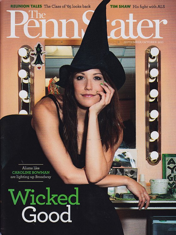 The Penn Stater (September/October 2015): Alums on Broadway, the Class of '65 Looks Back, Tim Shaw's Fight with ALS