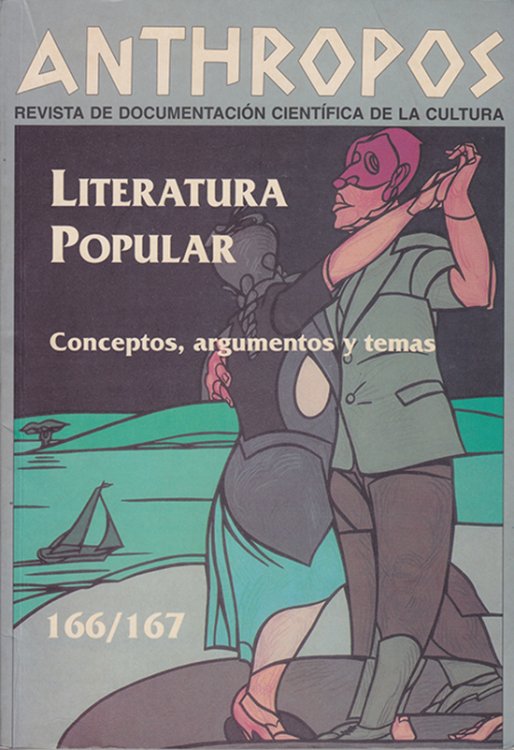 Anthropos: Literatura Popular: Conceptos, Argumentos y Temas 166/167