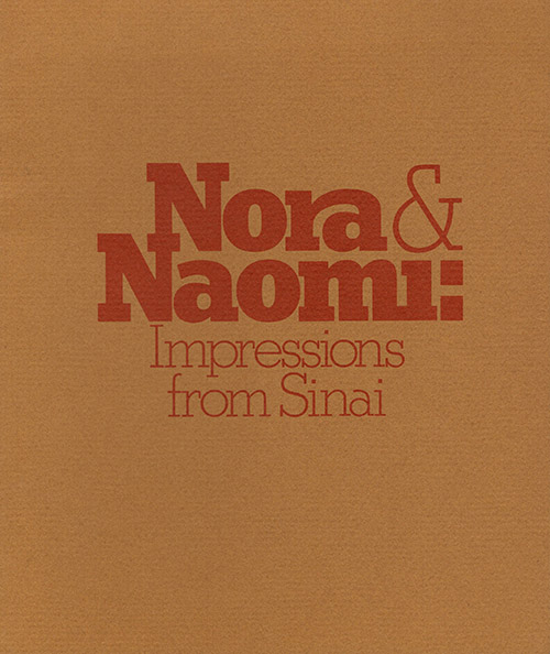Nora & Naomi: Impressions From Sinai
