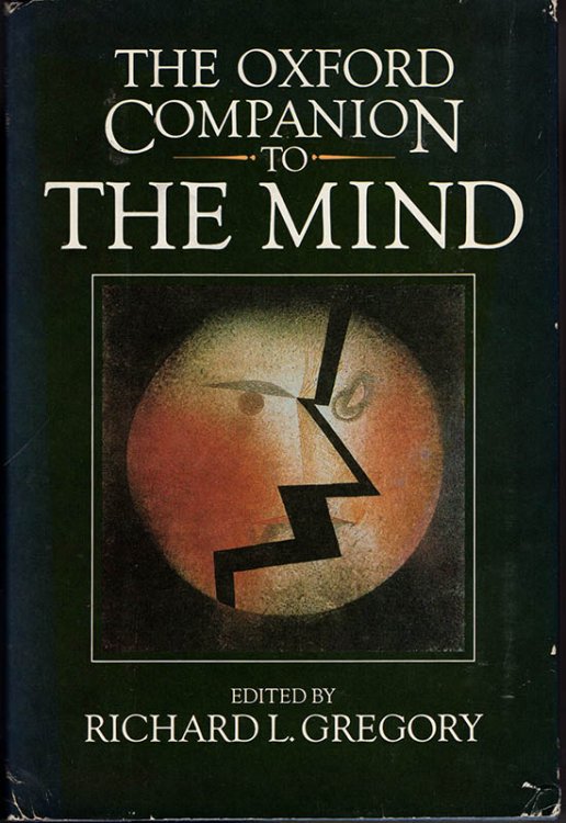 The Oxford Companion to the Mind: Edited by Richard L. Gregory
