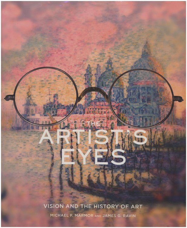 The Artist's Eyes: Vision and the History of Art