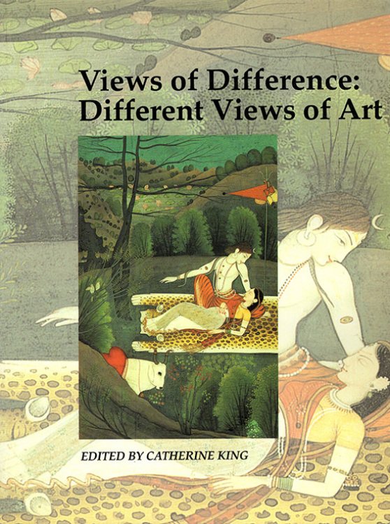 Views of Difference: Different Views of Art (Art and Its Histories Series)