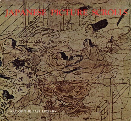 Japanese Picture Scrolls (Art of the East Library)