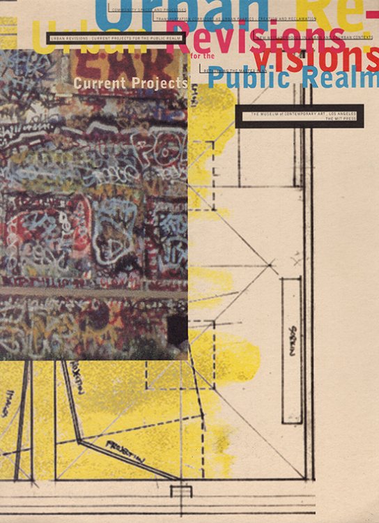 Urban Revisions: Current Projects for the Public Realm