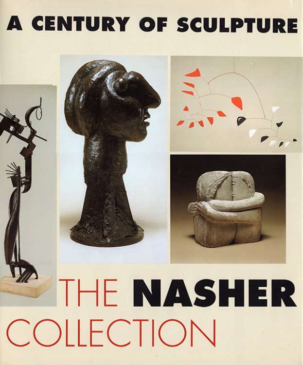 Image for A Century of Sculpture: The Nasher Collection A Century of Sculpture: The Nasher Collection