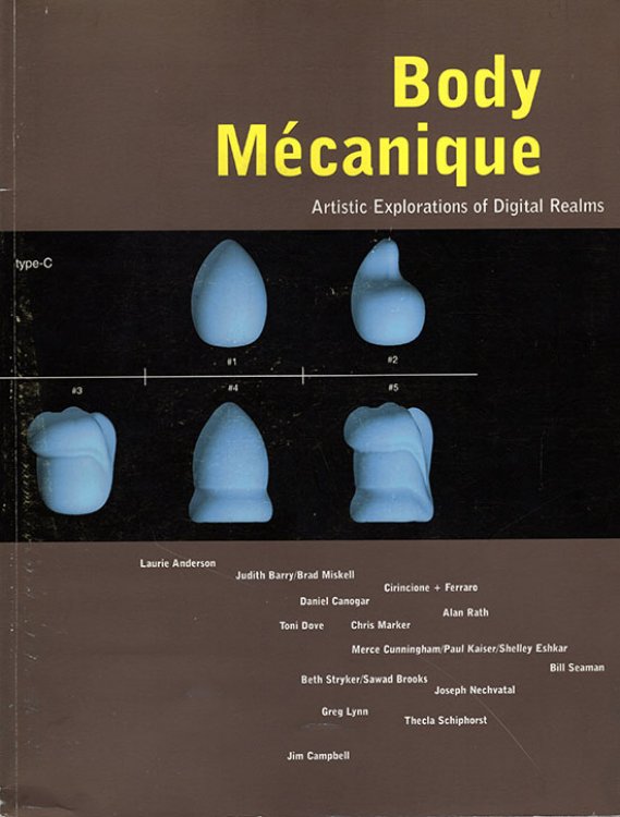 Body Mecanique Artistic Explorations of Digital Realms