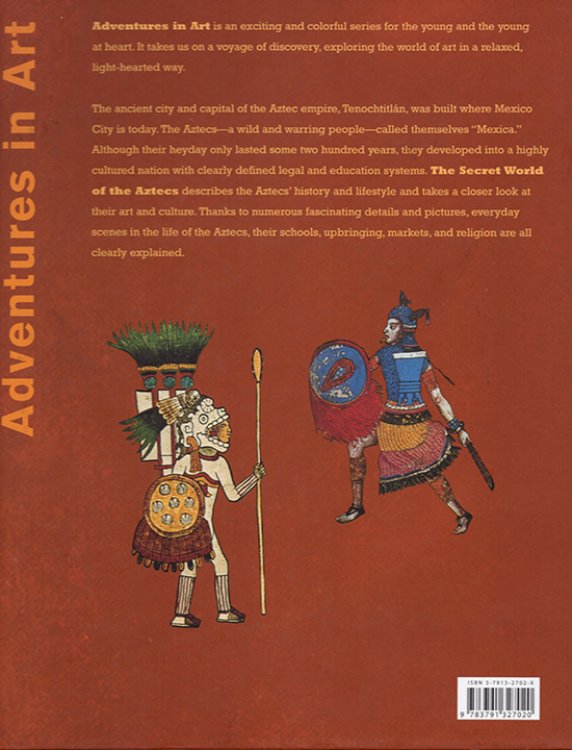 The Secret World of the Aztecs (Adventures in Art)