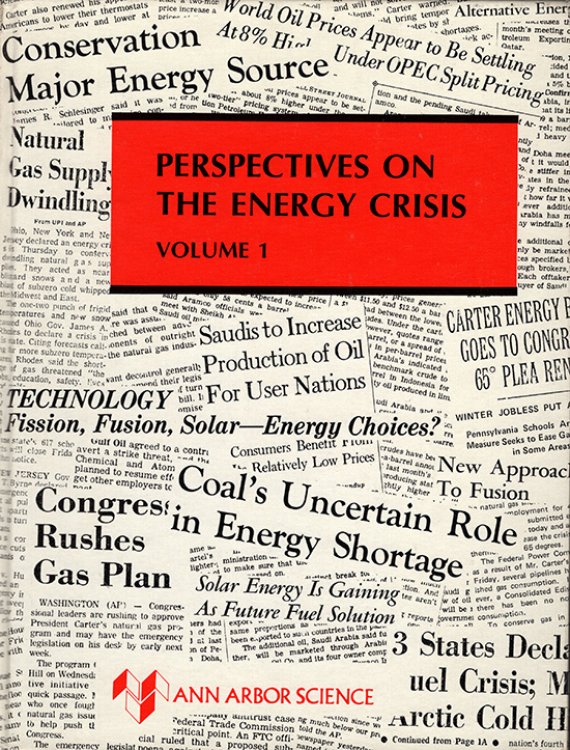 Perspectives on the Energy Crisis (Volumes 1 and 2)