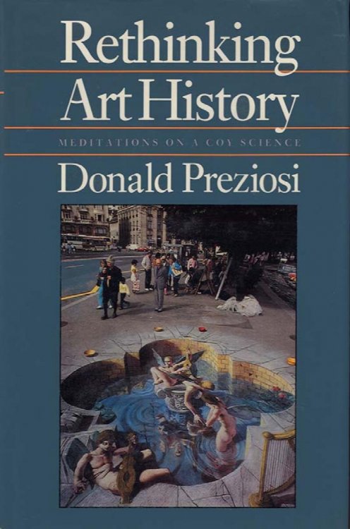 Rethinking Art History: Meditations on a Coy Science