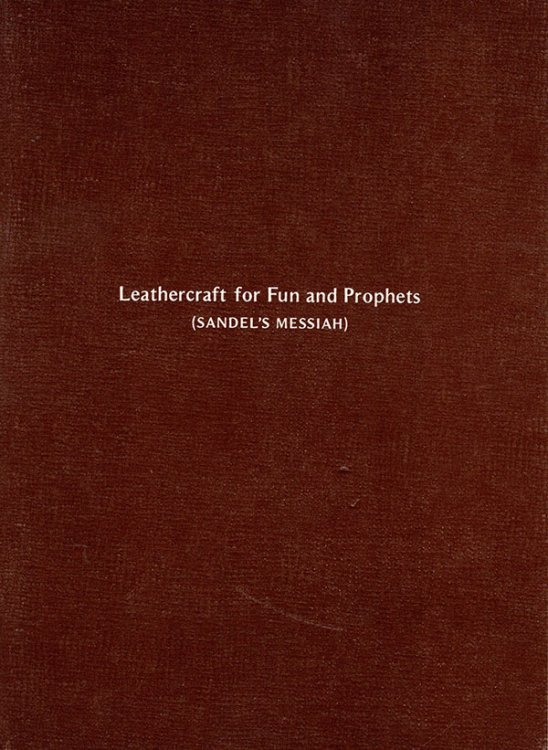 Leathercraft for Fun and Prophets (Sandel's Messiah)
