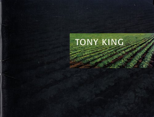 Tony King: Paintings, Drawings, Prints 1972-1997