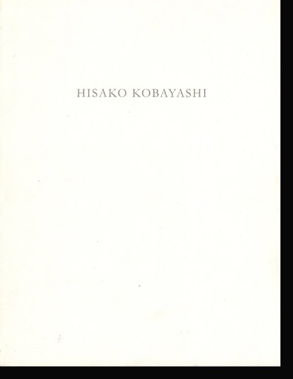 Hisako Kobayashi 2002 (Peng Gallery, Gallery Hoshigaoka, Gallery Niche, NICAF)