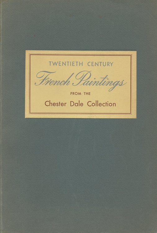 Twentieth Century French Paintings from the Chester Dale Collection