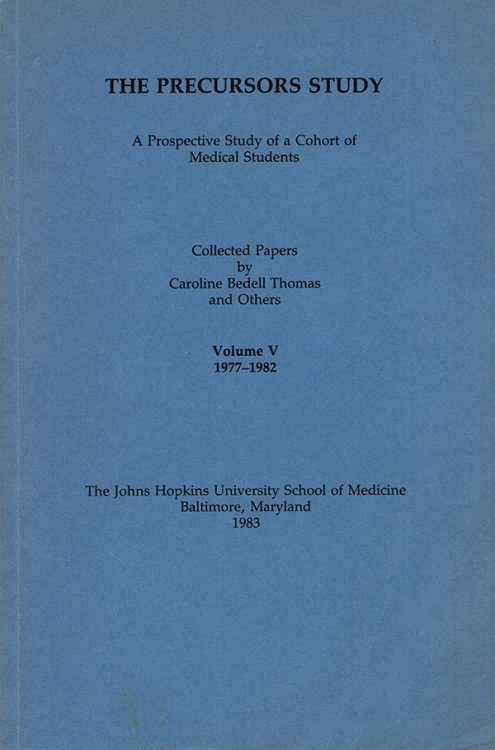 Image for The Precursors Study: A Prospective Study of a Cohort of Medical Students, Volume V: 1977-1982 The Precursors Study: A Prospective Study of a Cohort of Medical Students, Volume V: 1977-1982