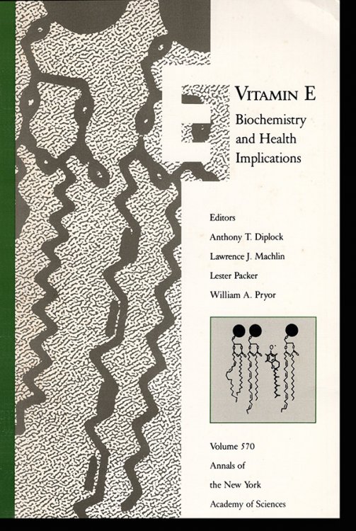 Vitamin E: Biochemistry and Health Implications (Annals of the New York Academy of Sciences 570)