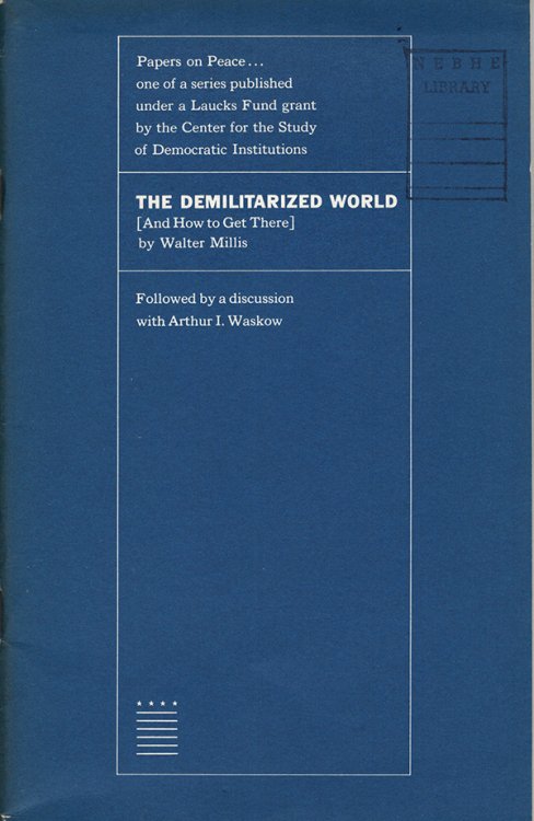 The Demilitarized World (And How to Get There)