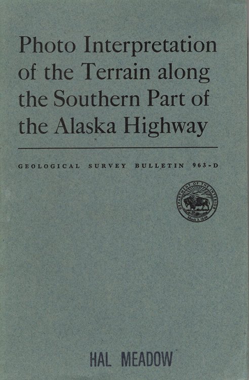 Photo Interpretation of the Terrain along the Southern Part of the Alaska Highway