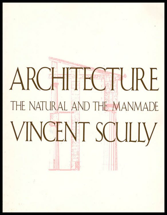 Architecture: The Natural and the Manmade