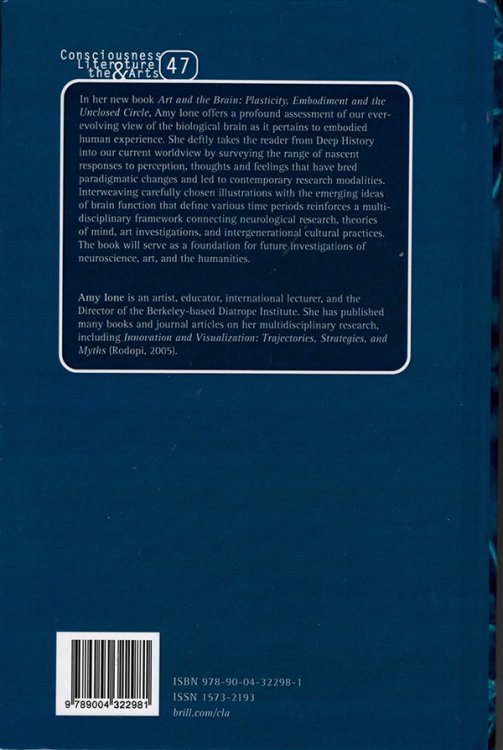 Art and the Brain: Plasticity, Embodiment, and the Unclosed Circle (Consciousness, Literature and the Arts)